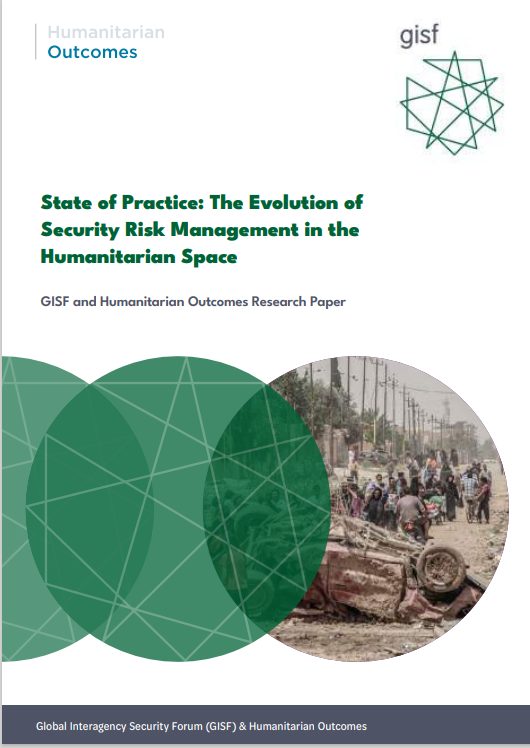 State of Practice: The Evolution of Security Risk Management Practices in the Humanitarian Space